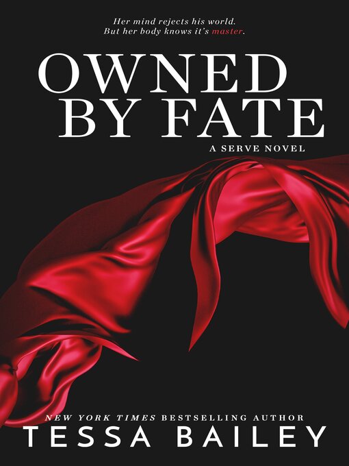 Title details for Owned by Fate by Tessa Bailey - Available